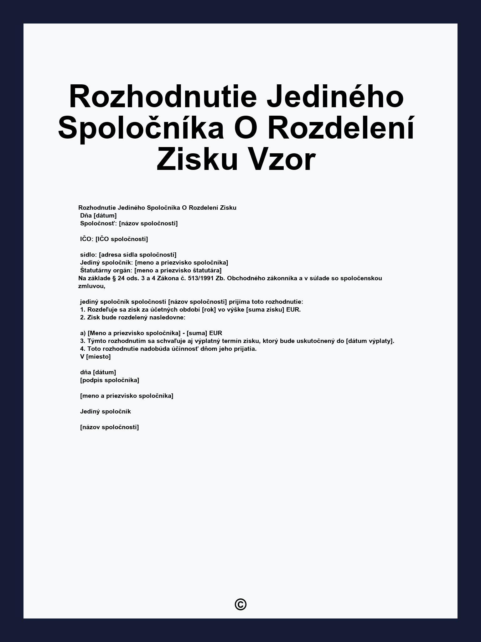 Rozhodnutie Jediného Spoločníka O Rozdelení Zisku Vzor