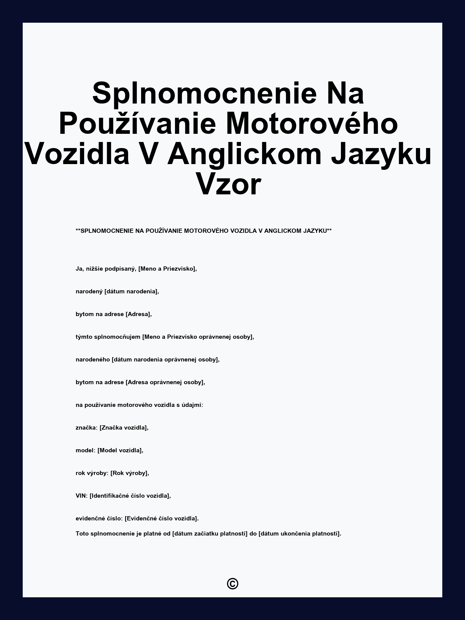 Splnomocnenie Na Používanie Motorového Vozidla V Anglickom Jazyku Vzor